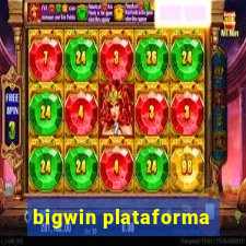 bigwin plataforma